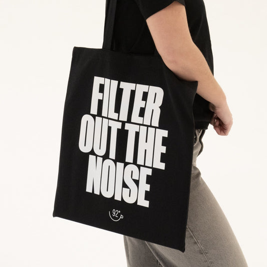 Filter Out The Noise Tote Bag